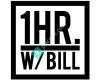 1 Hour With Bill