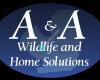 A & A Wildlife and Home Solutions