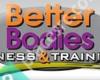 Better Bodies Fitness and Training