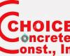 Choice Concrete Const Inc