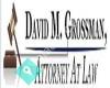 David M. Grossman, Attorney At Law