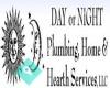 Day or Night Plumbing, Home & Hearth Services