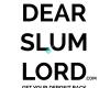 Dear Slumlord