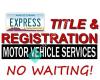 Express Title & Registration Motor Vehicle Services