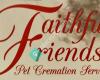 Faithful Friends Pet Cremation