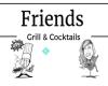 Friends Grill & Cocktails