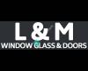 L & M Window Glass & Doors