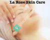 La Rose Skin Care Center