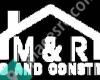 M & R Roofing And Construction