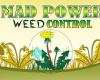 Mad Power Weed Control