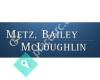 Metz, Bailey & McLoughlin