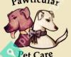 Pawticular Pet Care