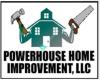 PowerHouse Home Improvement