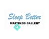 Sleep Better Mattress Gallery