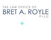 The Law Office of Bret A Royle