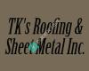 TK's Roofing & Sheet Metal