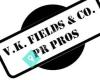 V. K. Fields & Co. PR PROS