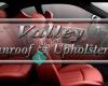 Valley Sunroof & Upholstery