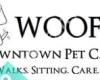 Woof! Downtown Pet Care