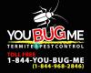 You Bug Me Termite & Pest Control
